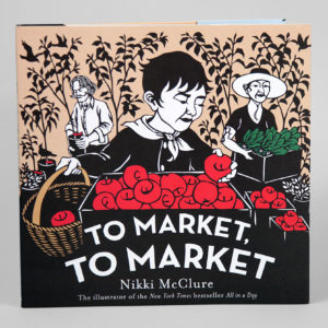 The childrens book "To Market, To Market" by Nikki McClure